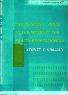 Essential Guide to the Internet for Health Prof... 041522747X Book Cover