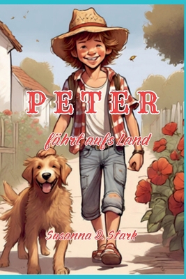 Peter - Fährt aufs Land [German] B0DW6PYST5 Book Cover