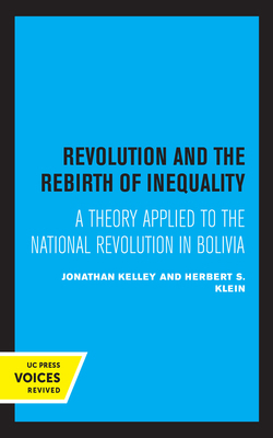 Revolution and the Rebirth of Inequality: A The... 0520328221 Book Cover