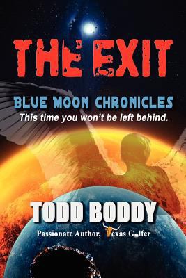 The Exit: Blue Moon Chronicles 0985847808 Book Cover