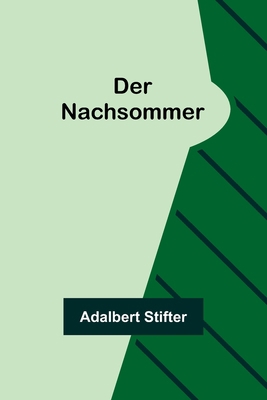 Der Nachsommer [German] 935690345X Book Cover