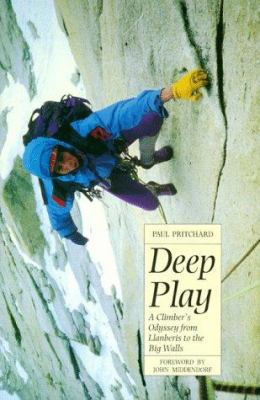 Deep Play: A Climber's Odyssey from Llanberis t... 0898865654 Book Cover