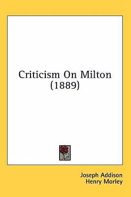 Criticism On Milton (1889) 143651021X Book Cover