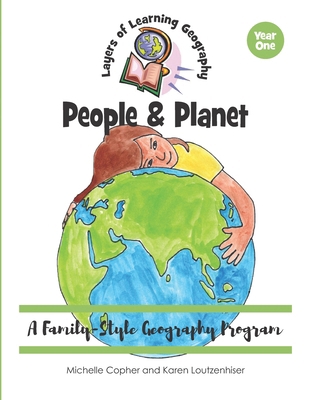 People & Planet: A Family-Style Geography Program 1736062476 Book Cover