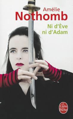 Ni d'Ève Ni d'Adam [French] 2253124540 Book Cover
