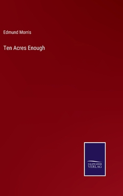 Ten Acres Enough 3752594950 Book Cover