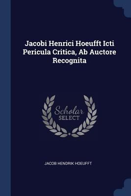 Jacobi Henrici Hoeufft Icti Pericula Critica, A... 137719650X Book Cover