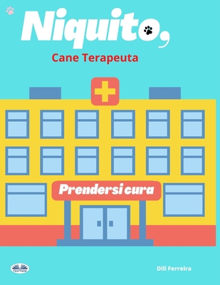 Niquito, Cane Terapeuta [Italian] 8835447151 Book Cover