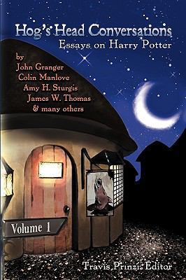 Hog's Head Conversations: Essays on Harry Potte... 0982238584 Book Cover