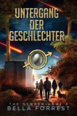 The Gender Game 5: Untergang der Geschlechter [German] 1947607278 Book Cover