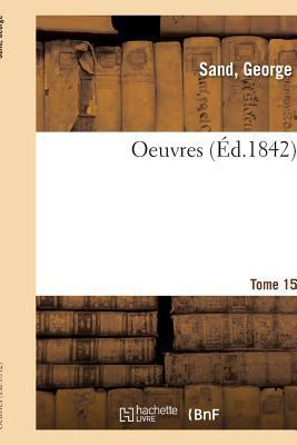 Oeuvres. Tome 15 [French] 232906179X Book Cover