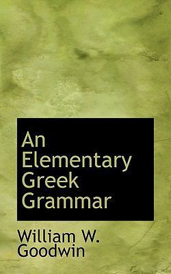 An Elementary Greek Grammar 1116551616 Book Cover