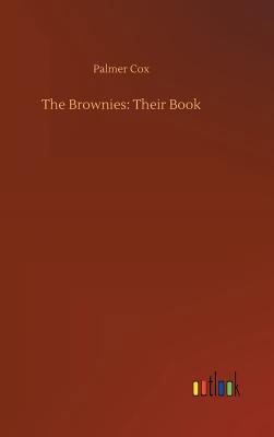 The Brownies: Their Book 3734033934 Book Cover