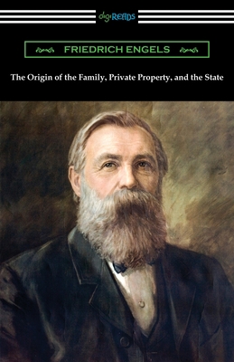 The Origin of the Family, Private Property, and... 1420969927 Book Cover