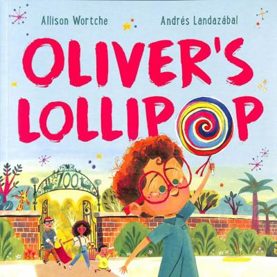 Oliver's Lollipop 1839131888 Book Cover
