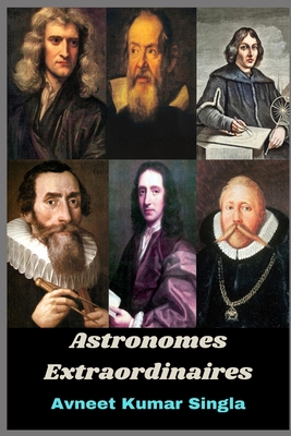Astronomes Extraordinaires [French] B08C8R9TG4 Book Cover