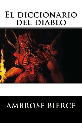 El diccionario del diablo [Spanish] 1535400757 Book Cover