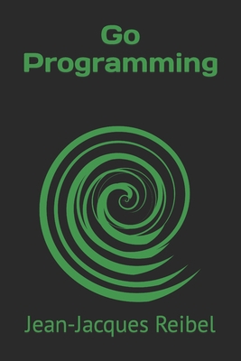 Go Programming B0C7FH6KQR Book Cover