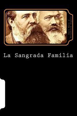 La Sangrada Familia (Spanish Edition) [Spanish] 1539534243 Book Cover