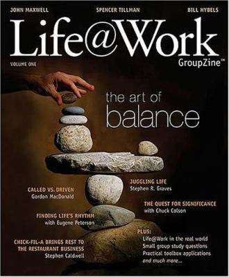 Life@work: The Art of Balance, Volume 1 1418503215 Book Cover
