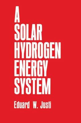 A Solar--Hydrogen Energy System 146128998X Book Cover