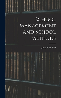 School Management and School Methods 1017518106 Book Cover