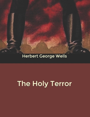 The Holy Terror B084DGF1XC Book Cover