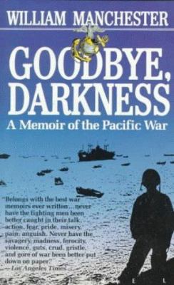 Goodbye Darkness: A Memoir of the Pacific War 0440329078 Book Cover