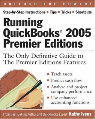 Running QuickBooks 2005 Premier Editions: The O... 0972066950 Book Cover