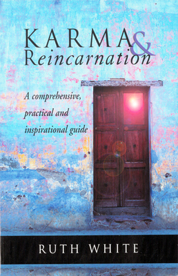 Karma & Reincarnation: A Comprehensive, Practic... 1578632226 Book Cover
