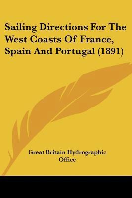 Sailing Directions For The West Coasts Of Franc... 1120697816 Book Cover