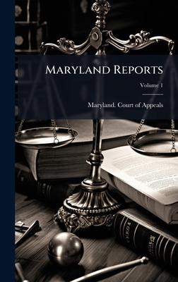 Maryland Reports 1024541681 Book Cover