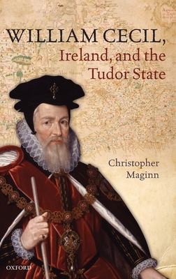 William Cecil Ireland & Tudor State C 0199697159 Book Cover