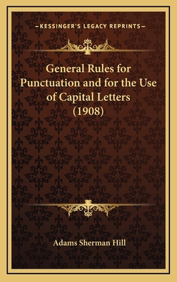 General Rules for Punctuation and for the Use o... 1168697204 Book Cover