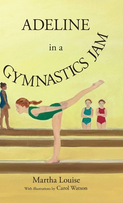 Adeline in a Gymnastics Jam 173294234X Book Cover