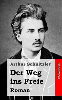 Der Weg ins Freie: Roman [German] 148271308X Book Cover