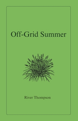 Off-Grid Summer B0F79Y4TVB Book Cover