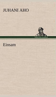 Einsam [German] 3847241907 Book Cover