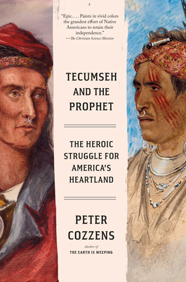 Tecumseh and the Prophet: The Heroic Struggle f... 0525434887 Book Cover