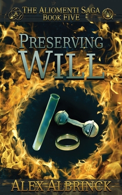 Preserving Will (The Aliomenti Saga - Book 5) 1694818861 Book Cover