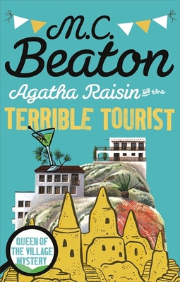 Agatha Raisin and the Terrible Tourist 1472121309 Book Cover