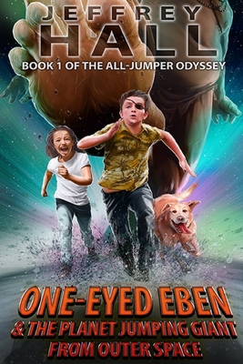 One-Eyed Eben and the Planet Jumping Giant from... B084DFZNB8 Book Cover