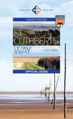 St Cuthbert's Way: The Official Guide 1836920008 Book Cover