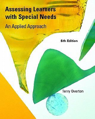 Assessing Learners with Special Needs: An Appli... 0137010699 Book Cover