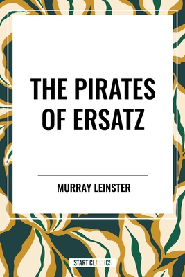 Pirates of Ersatz B0D4YHZJLC Book Cover