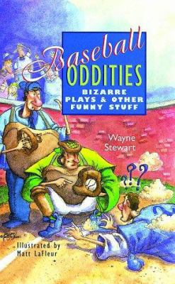 Baseball Oddities: Bizarre Plays & Other Funny ... 0806918950 Book Cover