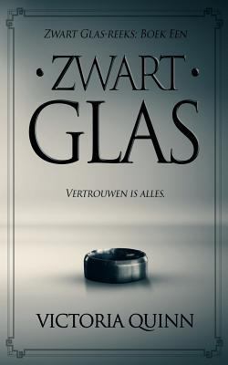 Zwart Glas [Dutch] 1985357151 Book Cover