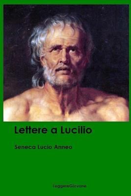 Lettere a Lucilio [Italian] 1537717251 Book Cover