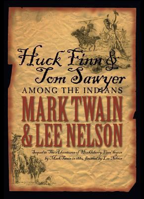 Huck & Tom Among the Indians, PB 1599555220 Book Cover