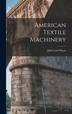American Textile Machinery 1016653018 Book Cover